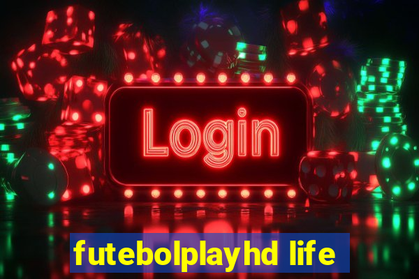 futebolplayhd life